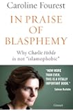 In praise of blasphemy : Why Charlie Hebdo is not "islamophobic" (essai fran&ccedil;ais)