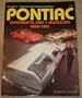 Pontiac: The Performance Years. Vol. III: Experimental Cars, Musclecars, & Show Cars