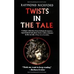 Twists in the Tale: Collected Stories of Psychological Suspense, the Supernatural and Ghosts