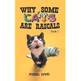 Why Some Cats are Rascals  ( Book 3)