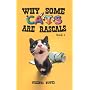 Why Some Cats are Rascals  ( Book 3)