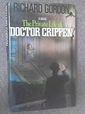 The private life of Dr Crippen : a novel
