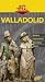 Valladolid (Guia Total / Total Guide)