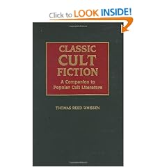 Classic Cult Fiction: A Companion to Popular Cult Literature