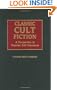 Classic Cult Fiction: A Companion to Popular Cult Literature