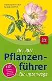 Der BLV Pflanzenf�hrer f�r unterwegs: 1150 Blumen, Gr�ser, B�ume und Str�ucher title=