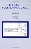 Efficient Polymorphic Calls (The Springer International Series in Engineering and Computer Science)