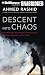 Descent Into Chaos: The United States and the Failure of Nation Building in Pakistan, Afghanistan, and Central Asia