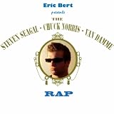 The Steven Seagal - Chuck Norris - Van Damme Rap
