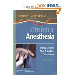 A Practical Approach to Obstetric Anesthesia (A Practical Approach to Anesthesia) by Brenda Bucklin, David Gambling and David Wlody