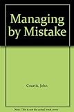 Managing by mistake