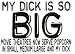 MY DICK IS SO BIG MOVIE THEATRES NOW SERVE POPCORN IN SMALL MEDIUM LARGE AND MY DICK Mug (Various Sizes & Colors Available)