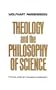 Theology and the Philosophy of Science
