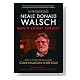 Introducing Neale Donald Walsch - God's Latest Scribe? Introducing Neale Donald Walsch - God's Latest Scribe? Cover image