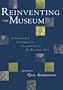 Reinventing the Museum, Historical and Contemporary Perspectives on the Paradigm Shift