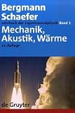 Lehrbuch der Experimentalphysik: Lehrbuch der Experimentalphysik 1. Mechanik - Relativität - Wärme: Bd 1
