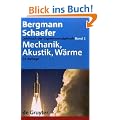 Lehrbuch der Experimentalphysik: Lehrbuch der Experimentalphysik 1. Mechanik - Akkustik - W�rme: Bd 1: Band 1
