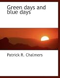 Green days and blue days