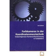 Farbkameras in der Koordinatenmesstechnik: Subpixelgenaue Kantenortbestimmung in Farbbildern