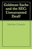 Goldman Sachs and the SEC: Unwarranted Deal?