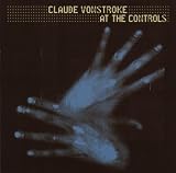 Claude Vonstroke at the Controls: Mixed By Claude Vonstroke