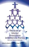 The scale of interest organization in democratic politics : data and research methods