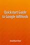 Quickstart Guide To Google AdWords