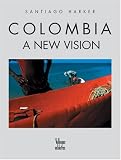 Colombia: A New Vision