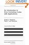 An Introduction to Error Correcting Codes with Applications (The Springer International Series in Engineering and Computer Science)