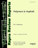Polymers in Asphalt: Rapra Review Report 179