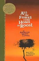 All The Fishes Come Home To Roost: An American Misfit in India