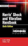 Harris' Shock and Vibration Handbook (McGraw-Hill Handbooks)