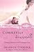 Book Completely Irresistible: Drawing Others to God's Extravagant Love (Loving Jesus Without Limits)