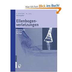 Ellenbogenverletzungen. Biomechanik - Diagnose - Therapie