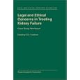 Legal and Ethical Concerns in Treating Kidney Failure: Case Study Workbook