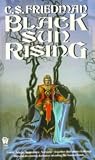 Black Sun Rising (The Coldfire Trilogy, Book 1)