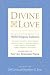 Divine Love: Perspectives from the World's Religious Traditions