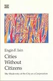 Cities Without Citizens: Modernity of the City As Corporation