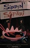 Sippin' Safari: In Search of the Great Lost Tropical Drink Recipes... and the People Behind Them