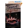 Sippin' Safari: In Search of the Great "Lost" Tropical Drink Recipes... and the People Behind Them