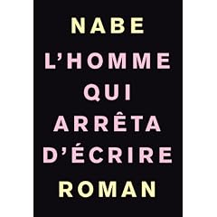 L'Homme qui arr�ta d'�crire
