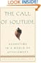 The Call Of Solitude: Alonetime In A World Of Attachment