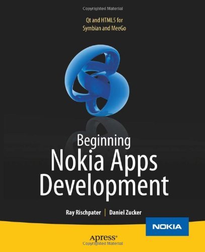 Beginning Nokia Apps Development: Qt and HTML5 for Symbian and MeeGo (Books for Professionals by Professionals)