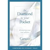 The Diamond in Your Pocket: Discovering Your True Radianceby Gangaji