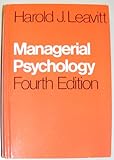 Managerial psychology : an introduction to individuals, pairs and groups in organizations