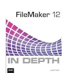 [ FILEMAKER 12 IN DEPTH BY FEILER, JE...