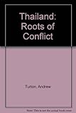 Thailand : roots of conflict