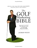 Golf Marketing Bible: 1