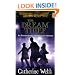 The Dream Thief: v. 4 (Horatio Lyle)