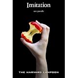 Imitation. Une Parodie.par The Harvard Lampoon